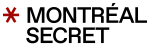 Montréal Secret