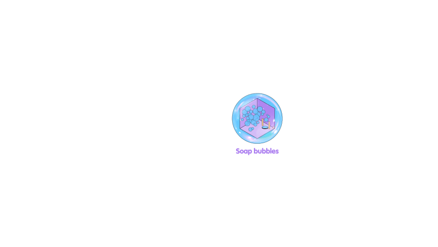 SOAP BUBBLES