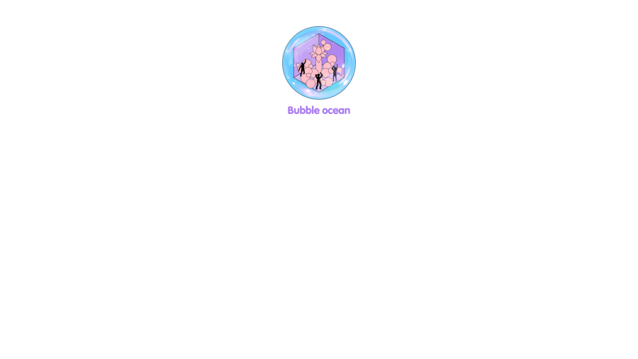 BUBBLE OCEAN